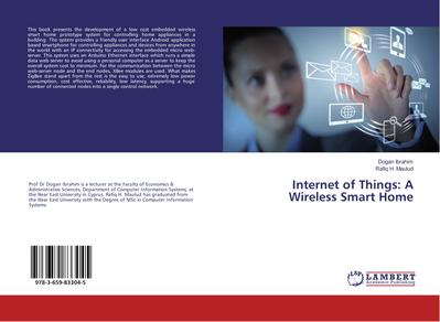 Internet of Things: A Wireless Smart Home