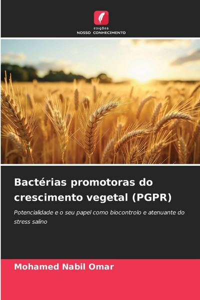 Bactérias promotoras do crescimento vegetal (PGPR)
