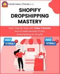 Shopify Dropshipping Mastery