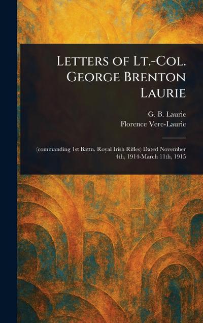 Letters of Lt.-Col. George Brenton Laurie