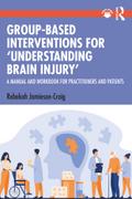 Group-Based Interventions for ’Understanding Brain Injury’
