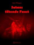 Satans tötende Faust