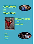 Coaching and Teaching Female Athletes and Dancers