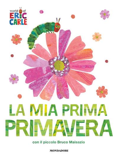 La mia prima primavera con il piccolo Bruco Maisazio