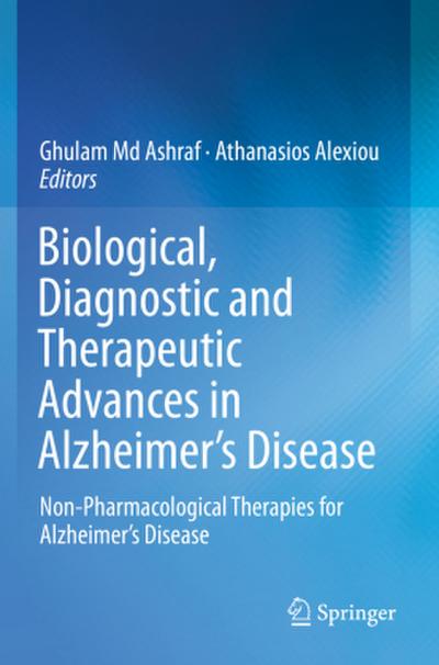 Biological, Diagnostic and Therapeutic Advances in Alzheimer’s Disease