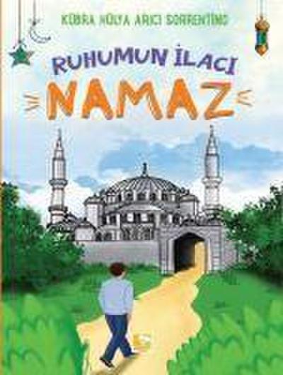 Ruhumun Ilaci Namaz