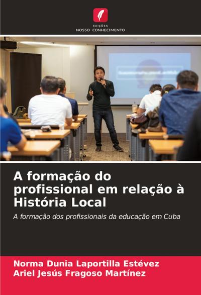 A formação do profissional em relação à História Local