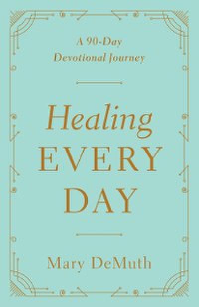 Healing Every Day