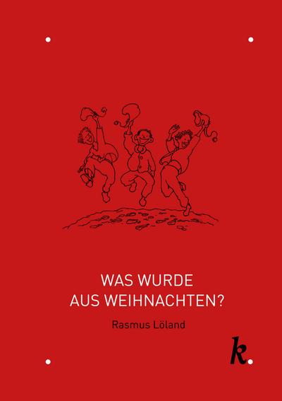 Was wurde aus Weihnachten?