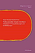 Professionelle Arbeit mit Eltern II