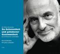 Als Selbst-Entwickler zu Gelassenheit und gehobener Gestimmtheit