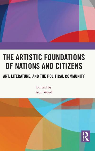 The Artistic Foundations of Nations and Citizens