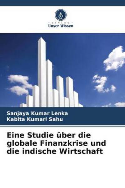 Eine Studie über die globale Finanzkrise und die indische Wirtschaft