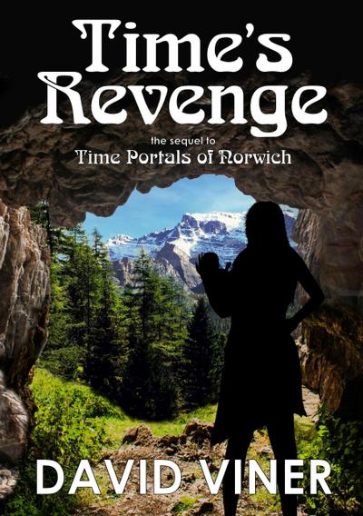 Time’s Revenge (Time Portals, #2)