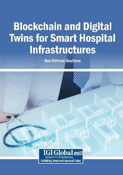 Blockchain and Digital Twins for Smart Hospital Infrastructures