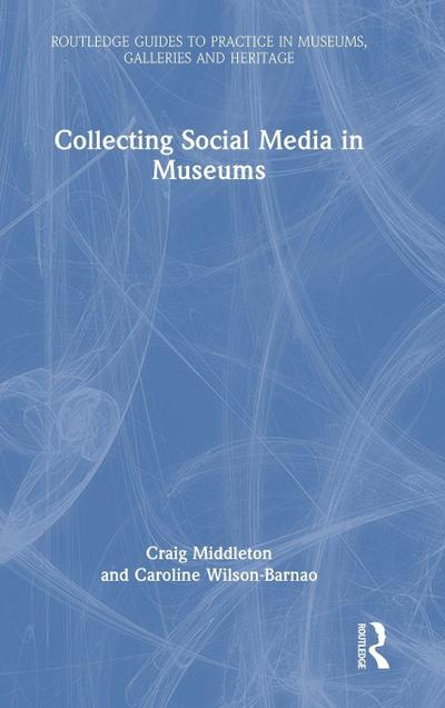 Collecting Social Media in Museums