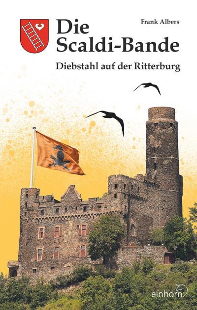 Die Scaldi-Bande - Diebstahl auf der Ritterburg