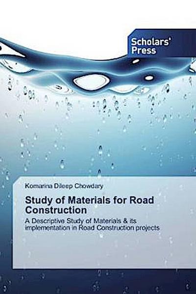 Study of Materials for Road Construction