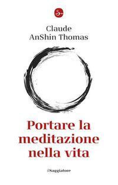 Portare la meditazione nella vita