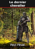 Le dernier chevalier