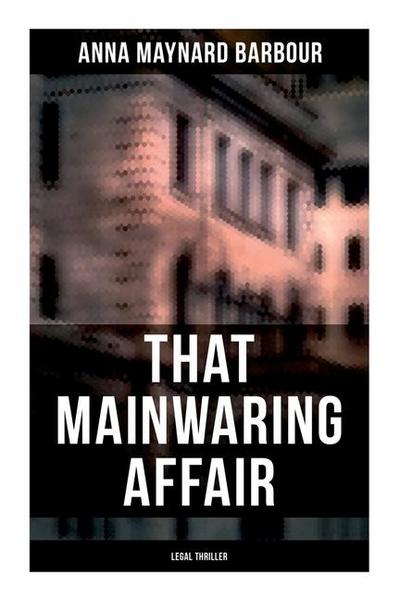 That Mainwaring Affair (Legal Thriller)