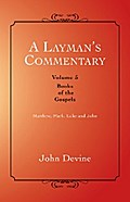 A Layman’S Commentary Volume 5