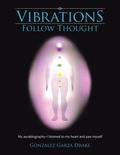 Vibrations Follow Thought