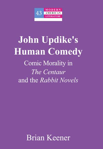 John Updike’s Human Comedy