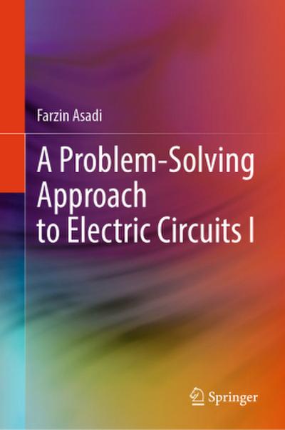 A Problem-Solving Approach to Electric Circuits