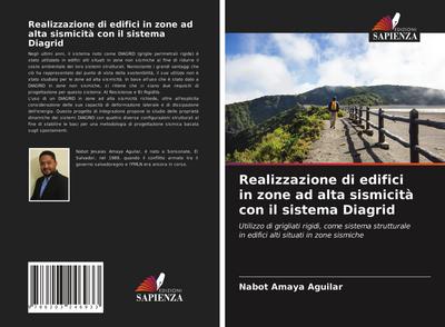 Realizzazione di edifici in zone ad alta sismicità con il sistema Diagrid