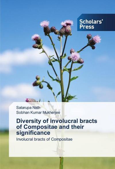 Diversity of involucral bracts of Compositae and their significance