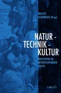 Natur, Technik, Kultur