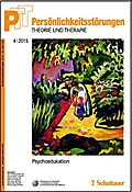 Persönlichkeitsstörungen PTT/ Persönlichkeitsstörungen - Theorie und Therapie, Bd. 4/2015: Psychoedukation