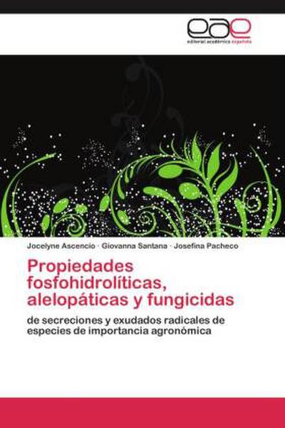 Propiedades fosfohidrolíticas, alelopáticas y fungicidas