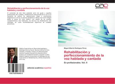 Rehabilitación y perfeccionamiento de la voz hablada y cantada