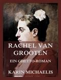 Rachel van Grooten - Ein Ghetto-Roman