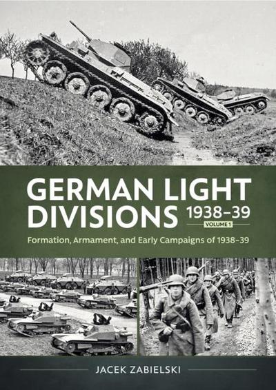 German Light Divisions 1938-39 Volume 1