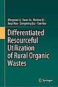 Differentiated Resourceful Utilization of Rural Organic Wastes