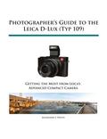 Photographer’s Guide to the Leica D-Lux (Typ 109)