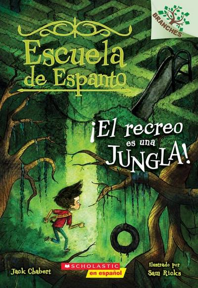 Escuela de Espanto #3: ¡El Recreo Es Una Jungla! (Recess Is a Jungle)