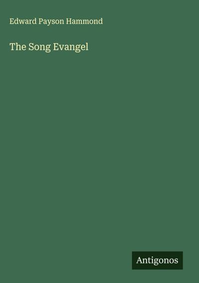 The Song Evangel