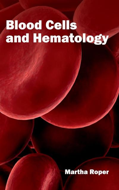 Blood Cells and Hematology