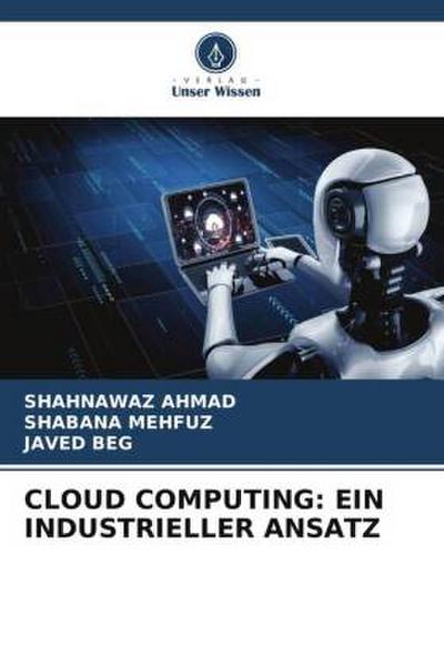 CLOUD COMPUTING: EIN INDUSTRIELLER ANSATZ