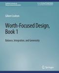 Worth-Focused Design, Book 1