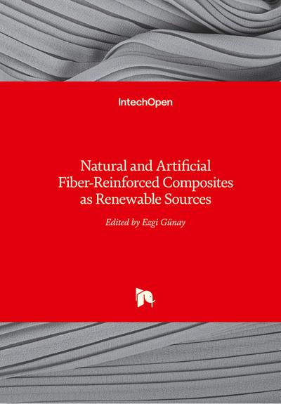 Natural and Artificial Fiber-Reinforced Composites as Renewable Sources