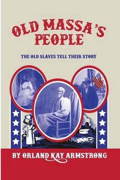 OLD MASSA’S PEOPLE
