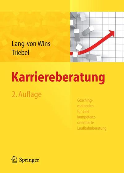 Karriereberatung. Coachingmethoden für eine kompetenzorientierte Laufbahnberatung