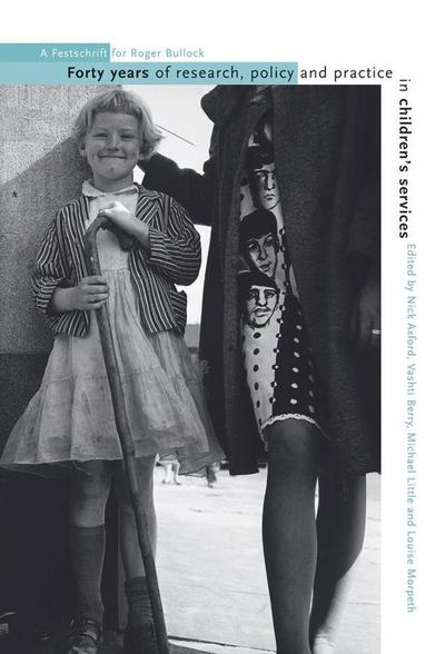 Forty Years of Research, Policy and Practice in Children’s Services