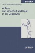 Abkehr von Schönheit und Ideal in der Liebeslyrik
