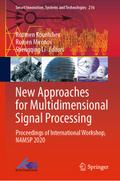 New Approaches for Multidimensional Signal Process